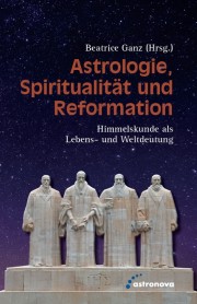 Astrologie, Spiritualität und Reformation