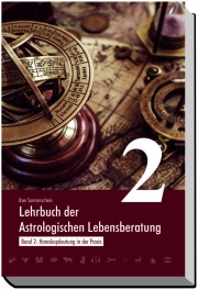 Lehrbuch der astrologischen Lebensberatung, Band 2