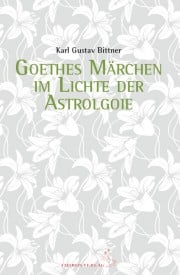 Goethes Märchen im Licht der Astrologie