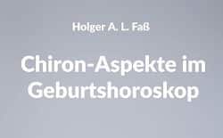 Faß, Holger Chiron Aspektejpg